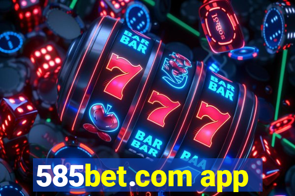 585bet.com app